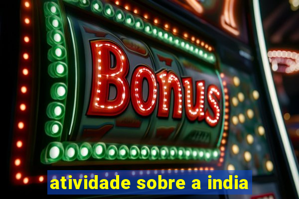 atividade sobre a india